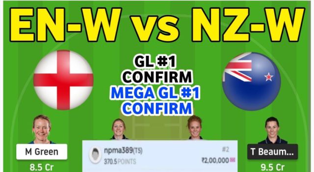 EN-W VS NZ-W Dream11 Team Prediction, Playing11 || New Zealand Women Tour of England, 2021